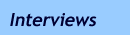 Interviews